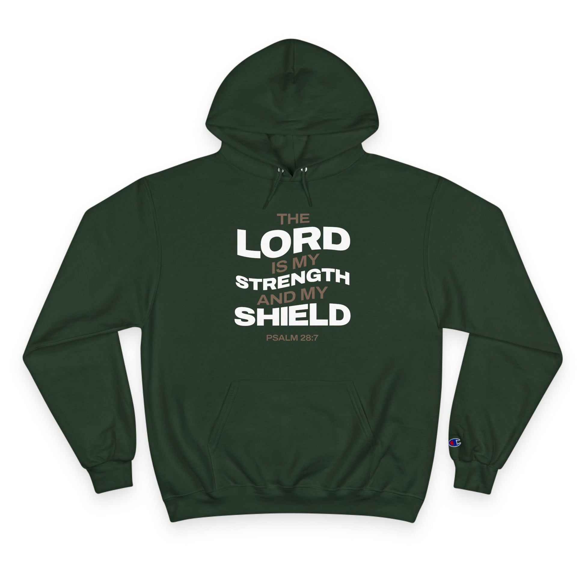 "The Lord Is My Strength and My Shield Psalm 28:7" Inspirational Champion Hoodie - The Shield of Light