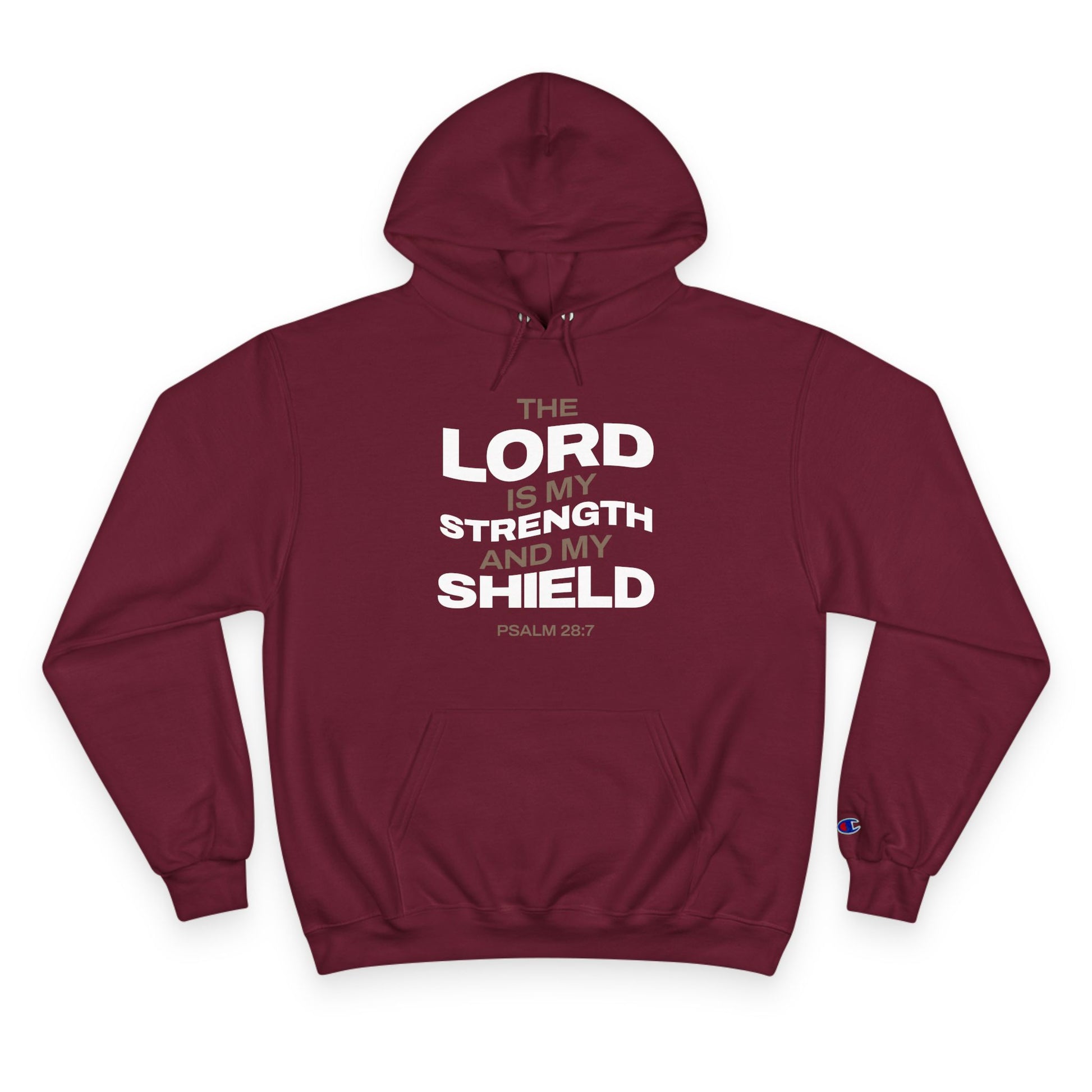 "The Lord Is My Strength and My Shield Psalm 28:7" Inspirational Champion Hoodie - The Shield of Light