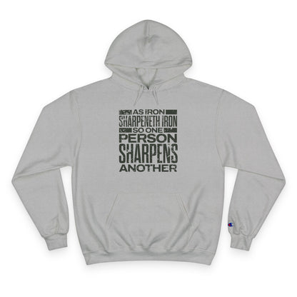 "As Iron Sharpeneth Iron So One Person Sharpens Another" Inspirational Champion Hoodie - The Shield of Light