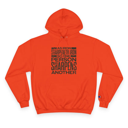 "As Iron Sharpeneth Iron So One Person Sharpens Another" Inspirational Champion Hoodie - The Shield of Light