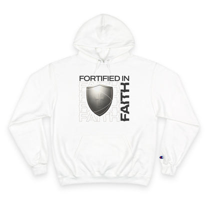 "Fortified In Faith " Inspirational Champion Hoodie - The Shield of Light