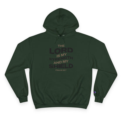 "The Lord Is My Strength and My Shield Psalm 28:7" Inspirational Champion Hoodie - The Shield of Light