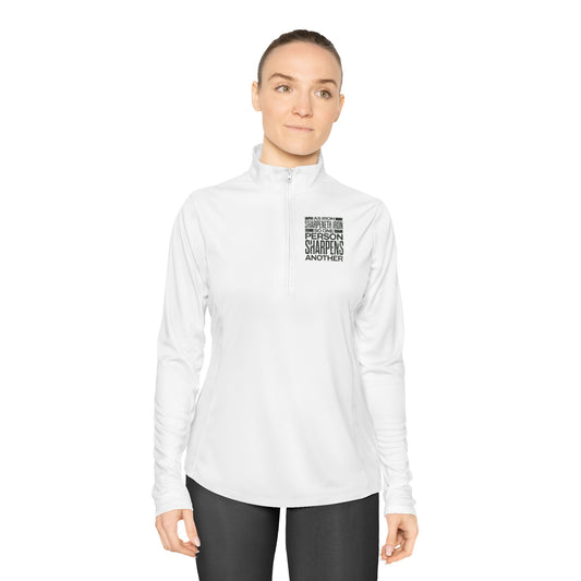 "As Iron Sharpeneth Iron So One Person Sharpens Another" Unisex Ladies Quarter-Zip Pullover - The Shield of Light