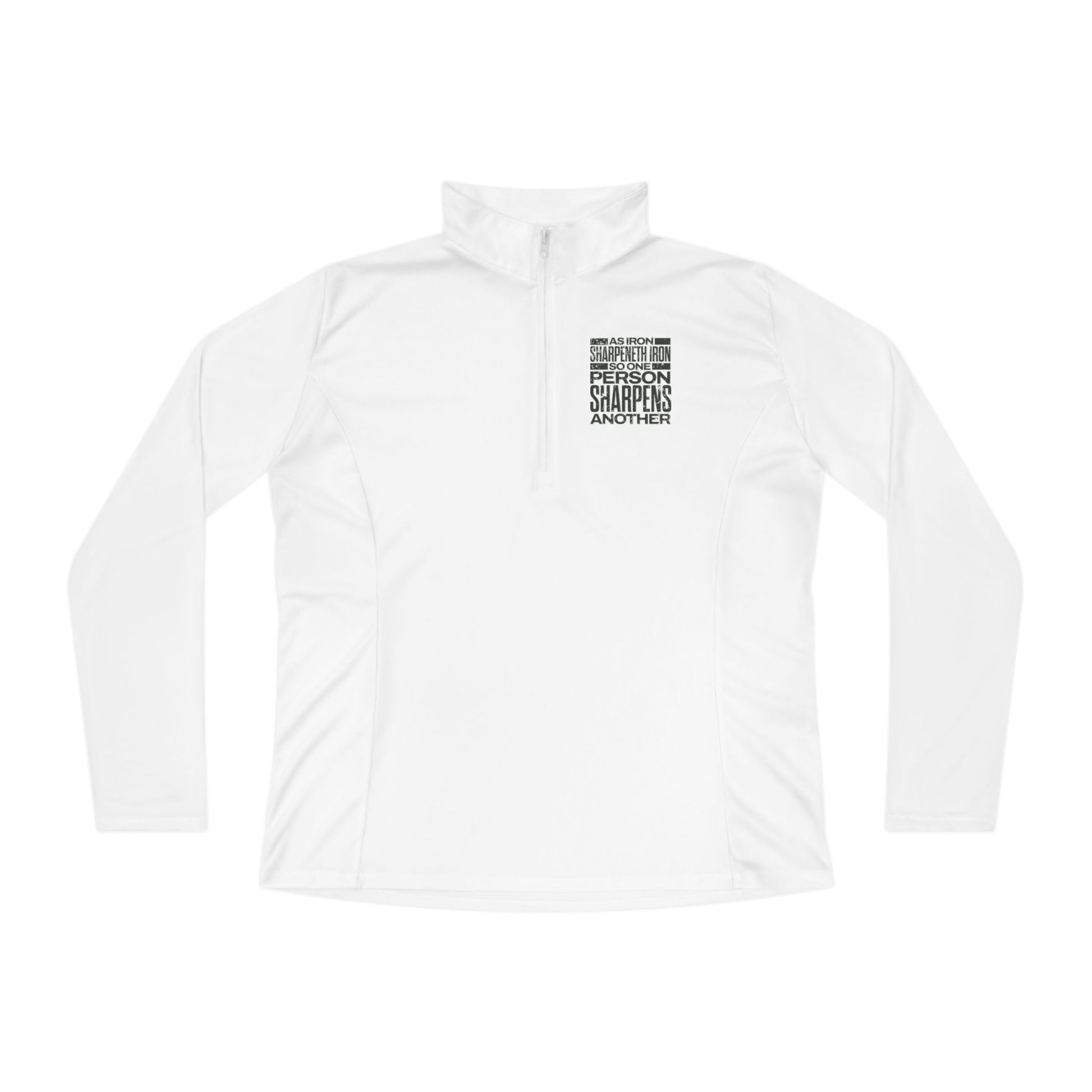 "As Iron Sharpeneth Iron So One Person Sharpens Another" Unisex Ladies Quarter-Zip Pullover - The Shield of Light