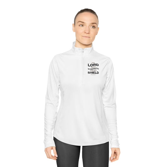 "The Lord Is My Strength and My Shield Psalm 28:7" Unisex Ladies Quarter-Zip Pullover - The Shield of Light