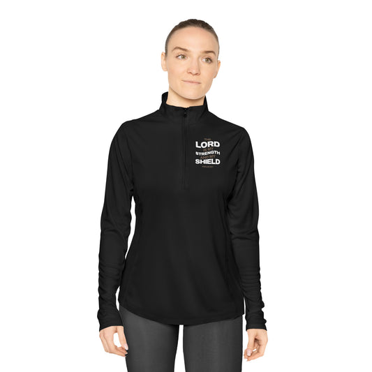 "The Lord Is My Strength and My Shield Psalm 28:7" Unisex Ladies Quarter-Zip Pullover - The Shield of Light