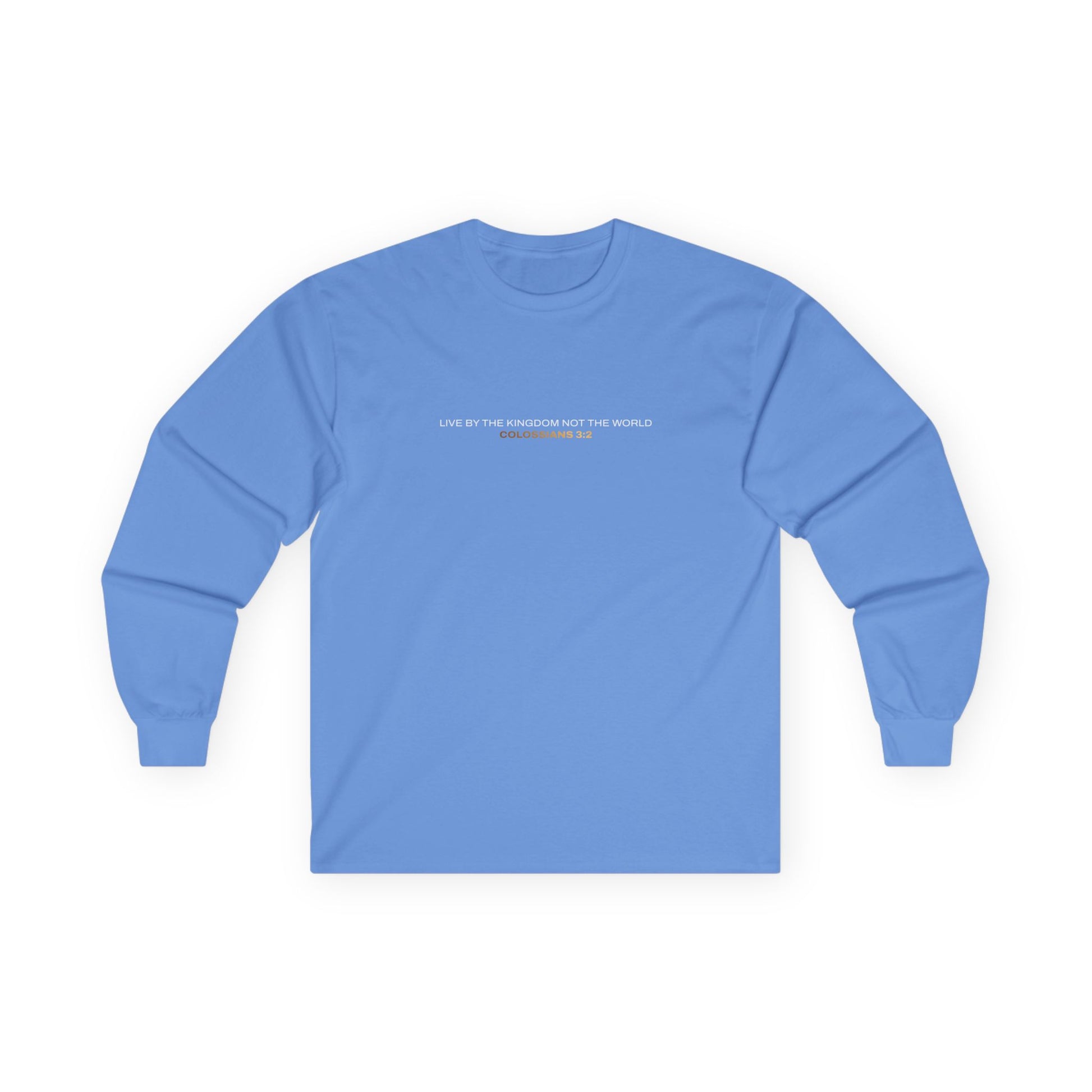 "Live By the Kingdom Not the World Colossians 3:2" Unisex Long Sleeve Tee - The Shield of Light