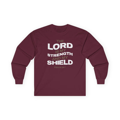 "The Lord Is My Strength and My Shield Psalm 28:7" Unisex Long Sleeve Tee - The Shield of Light