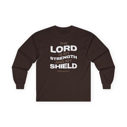 "The Lord Is My Strength and My Shield Psalm 28:7" Unisex Long Sleeve Tee - The Shield of Light