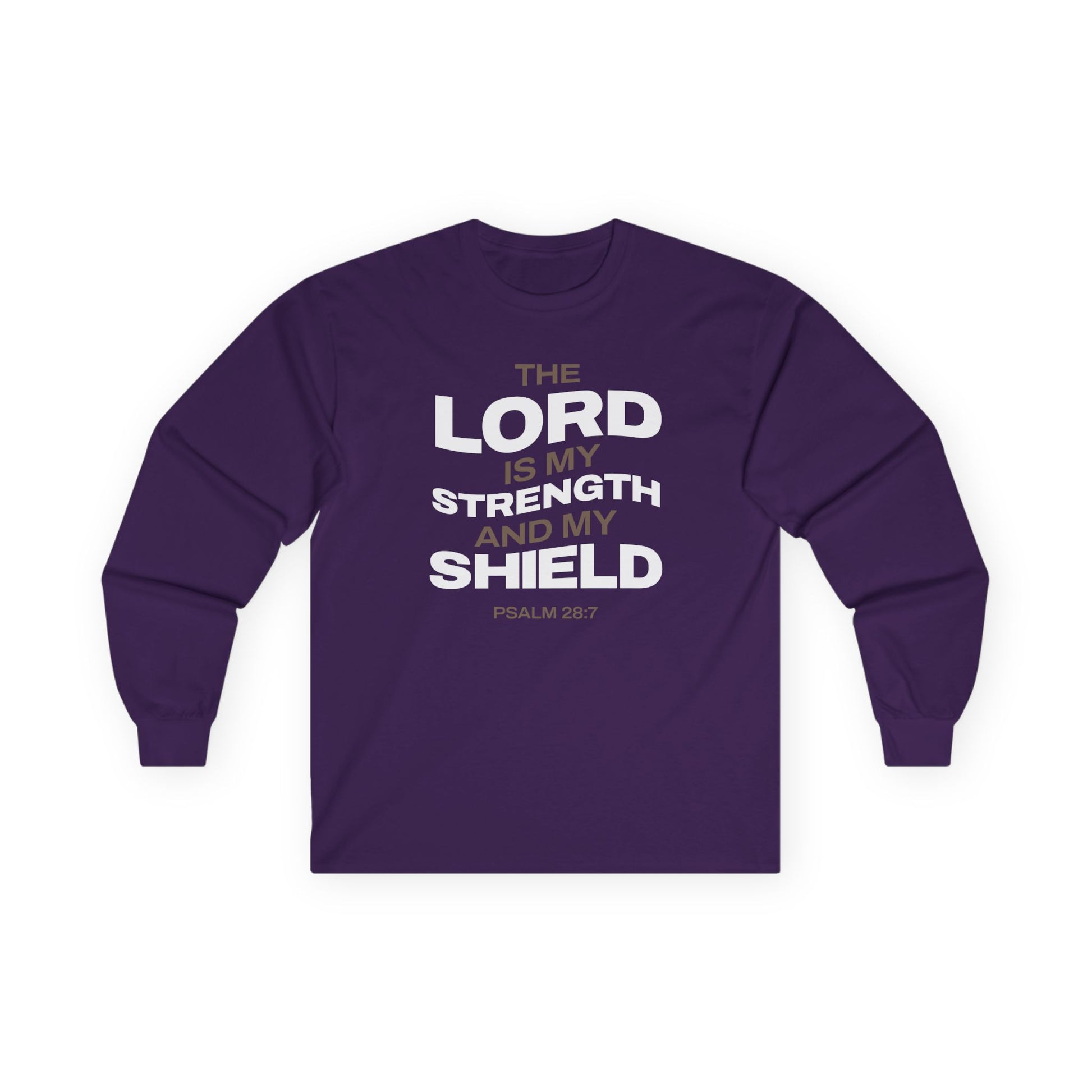 "The Lord Is My Strength and My Shield Psalm 28:7" Unisex Long Sleeve Tee - The Shield of Light