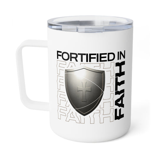"Fortified In Faith " Unisex Insulated Coffee Mug, 10oz - The Shield of Light