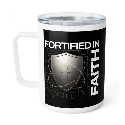 "Fortified In Faith " Unisex Insulated Coffee Mug, 10oz - The Shield of Light