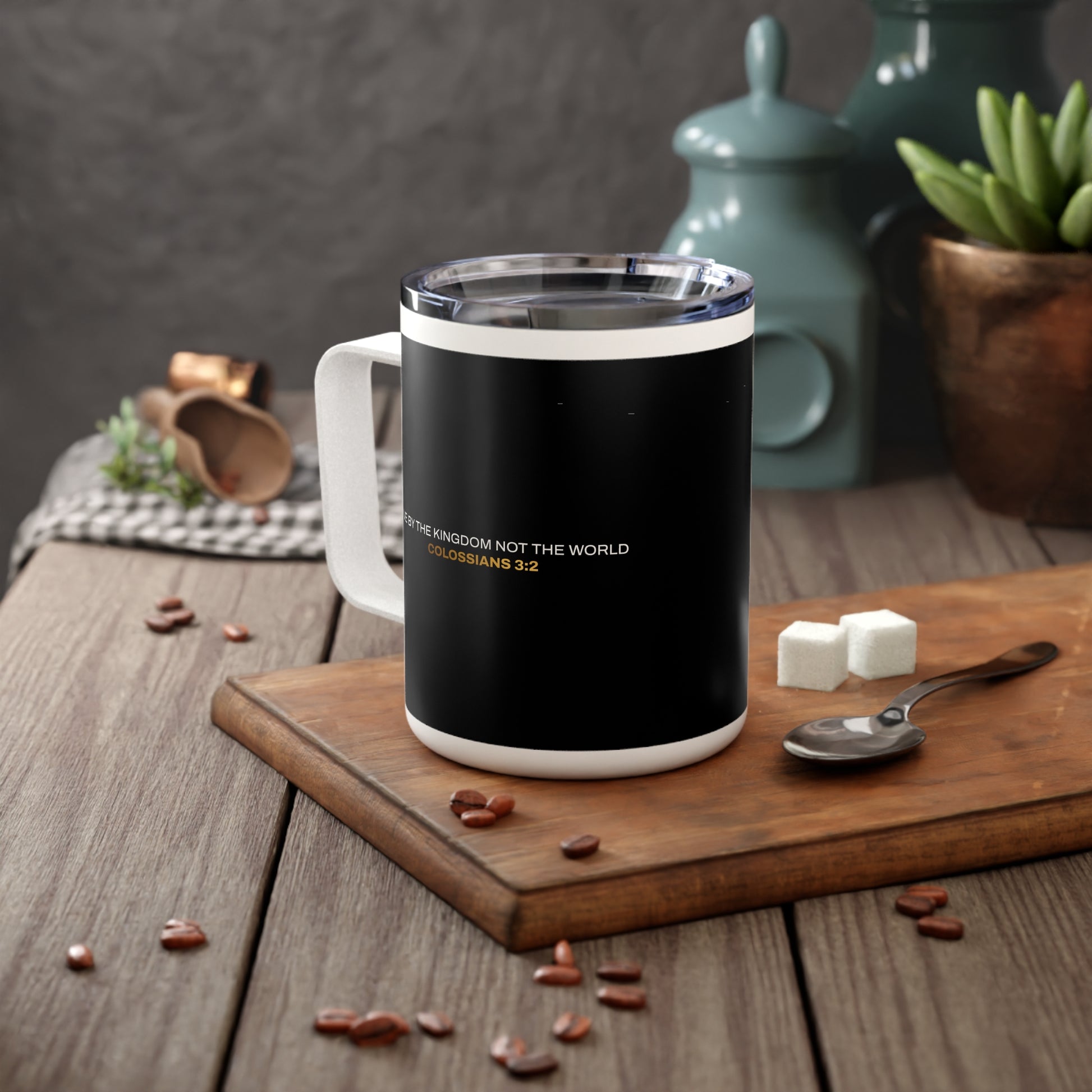 "Live By the Kingdom Not the World Colossians 3:2" Unisex Insulated Coffee Mug, 10oz - The Shield of Light