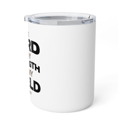 "The Lord Is My Strength and My Shield Psalm 28:7" Unisex Insulated Coffee Mug, 10oz - The Shield of Light