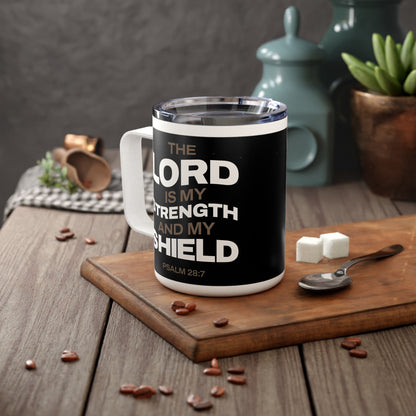 "The Lord Is My Strength and My Shield Psalm 28:7" Unisex Insulated Coffee Mug, 10oz - The Shield of Light