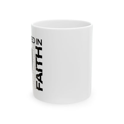 "Fortified In Faith " Unisex Ceramic Mug  11oz/15oz, - The Shield of Light