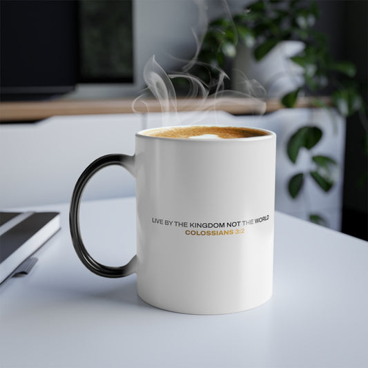 "Live By the Kingdom Not the World Colossians 3:2" Unisex  11oz Coffee Color Morphing Mug - The Shield of Light