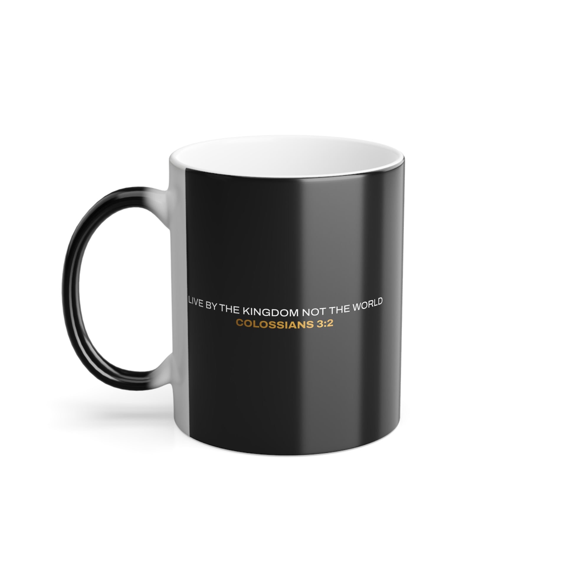 "Live By the Kingdom Not the World Colossians 3:2" Unisex  11oz Coffee Color Morphing Mug - The Shield of Light