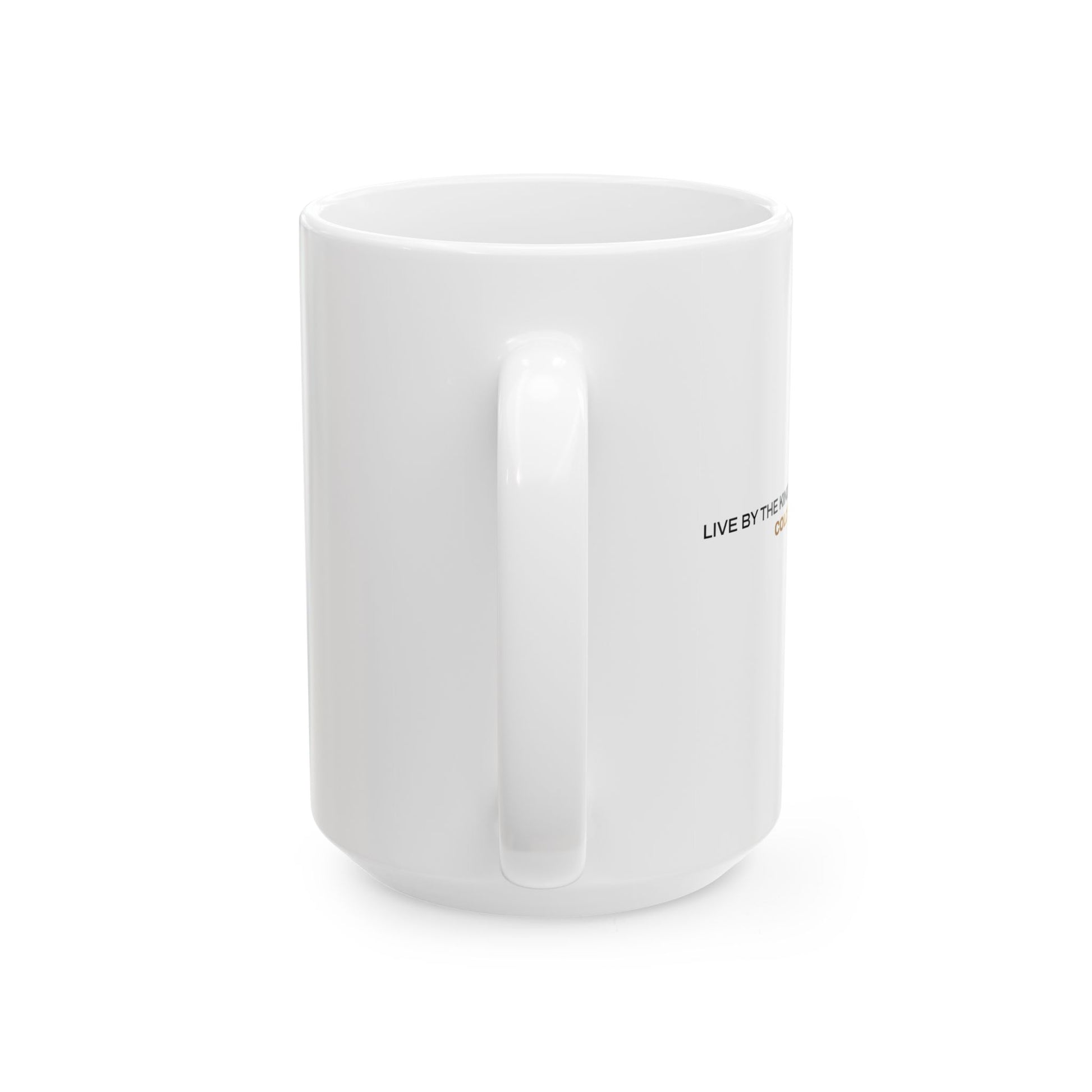 "Live By the Kingdom Not the World Colossians 3:2" Unisex Ceramic Mug  11oz/15oz, - The Shield of Light