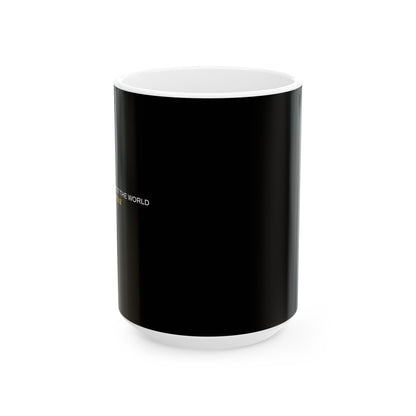 "Live By the Kingdom Not the World Colossians 3:2" Unisex Ceramic Mug  11oz/15oz, - The Shield of Light