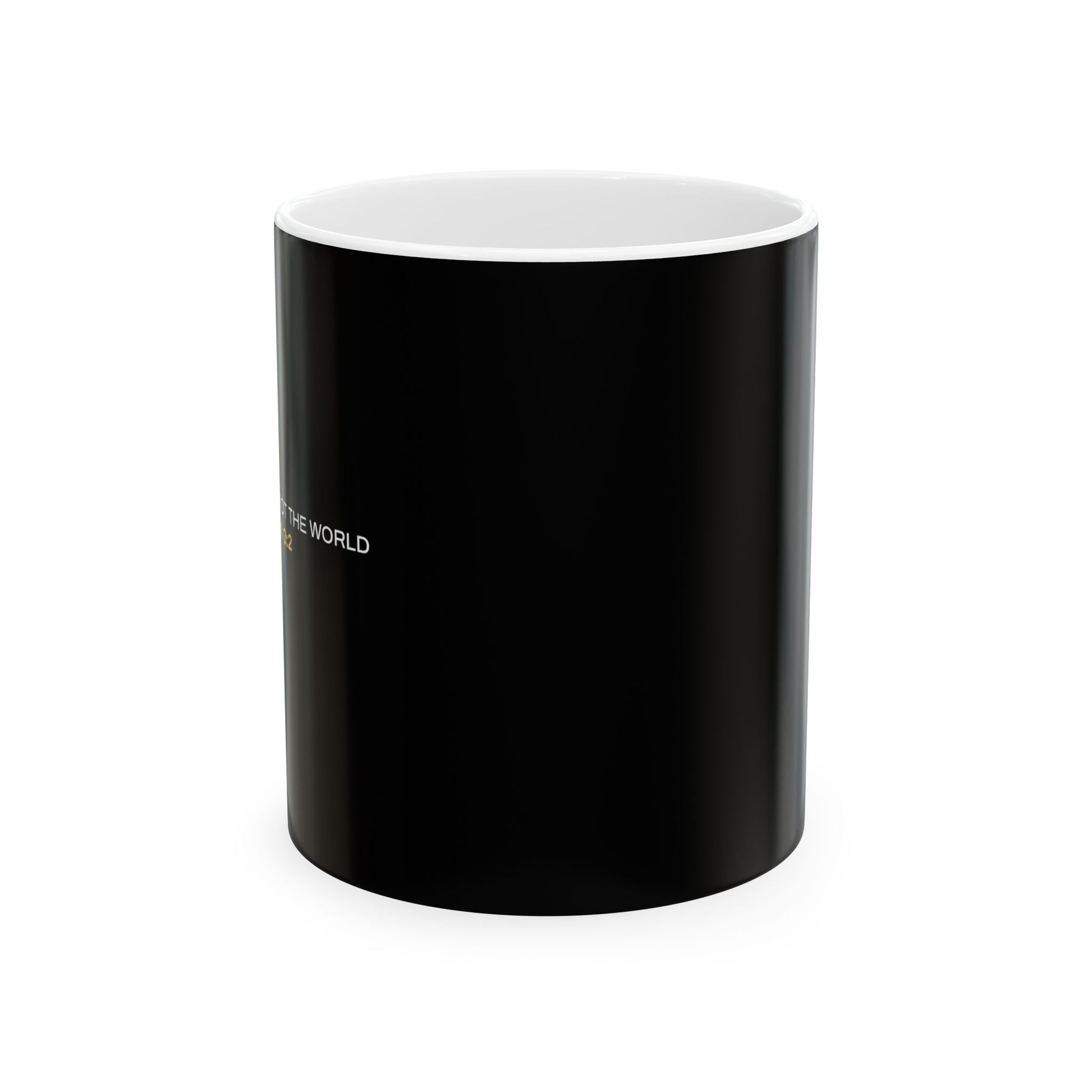 "Live By the Kingdom Not the World Colossians 3:2" Unisex Ceramic Mug  11oz/15oz, - The Shield of Light