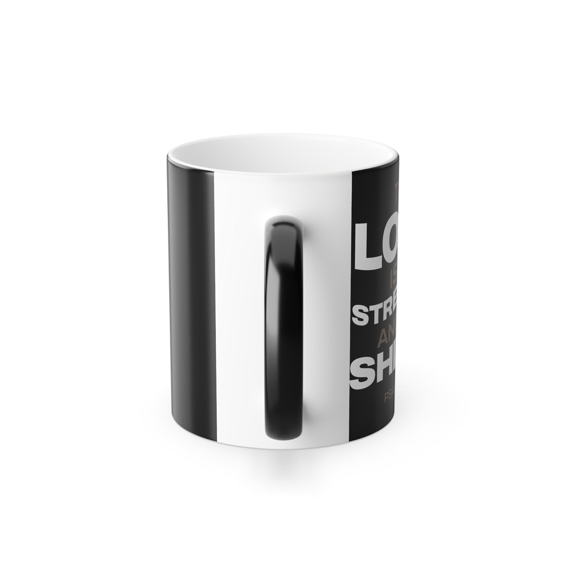 "The Lord Is My Strength and My Shield Psalm 28:7" Unisex  11oz Coffee Color Morphing Mug - The Shield of Light