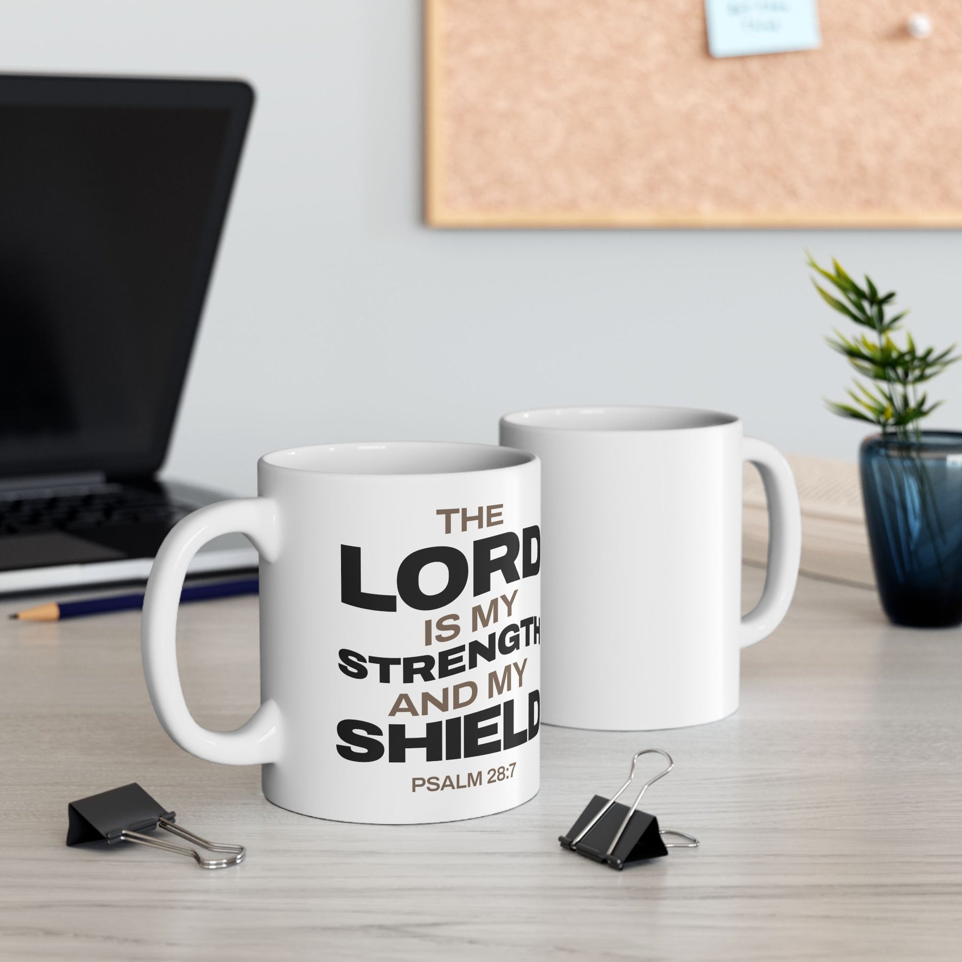 "The Lord Is My Strength and My Shield Psalm 28:7" Unisex Ceramic Mug  11oz/15oz, - The Shield of Light