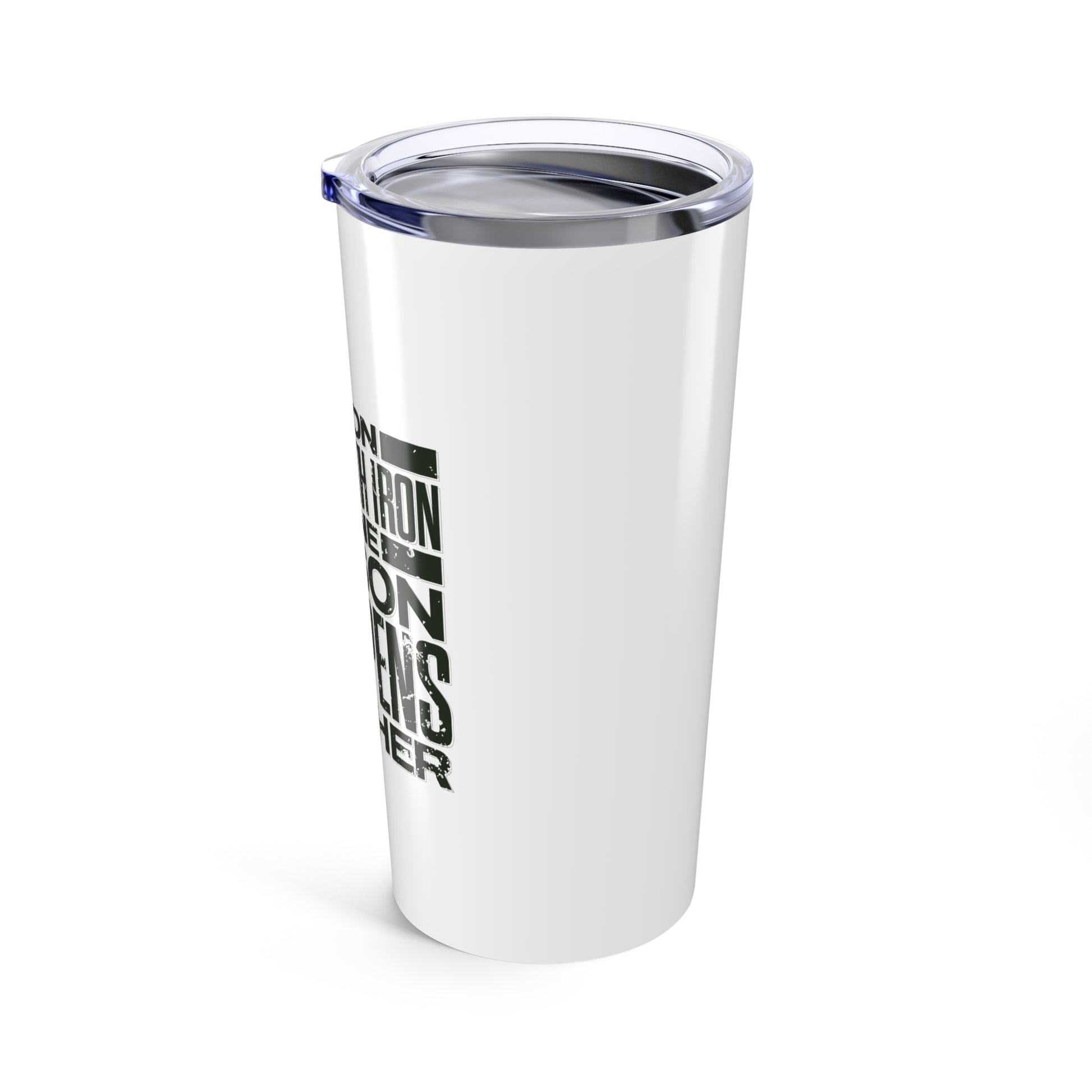 "As Iron Sharpeneth Iron So One Person Sharpens Another" Unisex Inspirational 20oz Tumbler Travel Cup - The Shield of Light