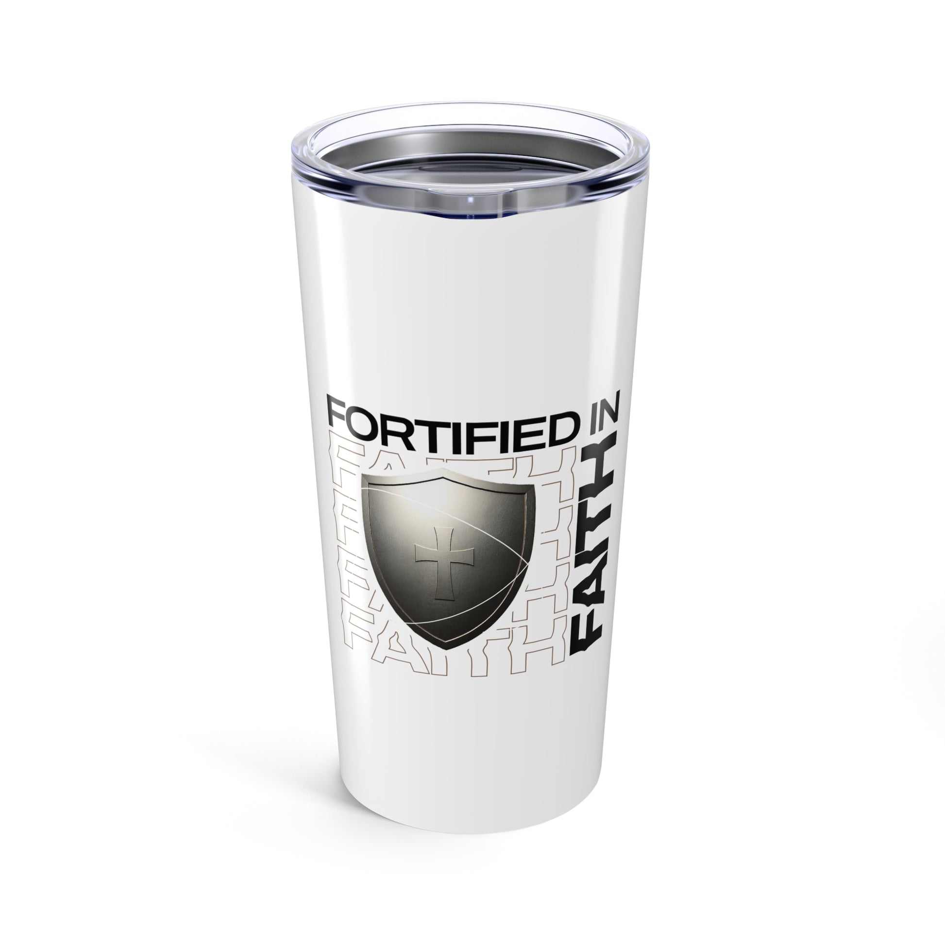 "Fortified In Faith " Unisex Inspirational 20oz Tumbler Travel Cup - The Shield of Light