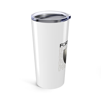"Fortified In Faith " Unisex Inspirational 20oz Tumbler Travel Cup - The Shield of Light