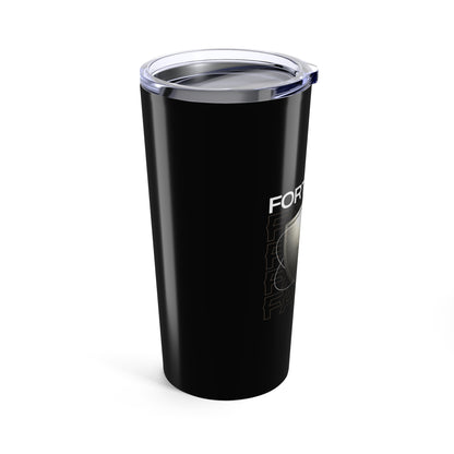 "Fortified In Faith " Unisex Inspirational 20oz Tumbler Travel Cup - The Shield of Light