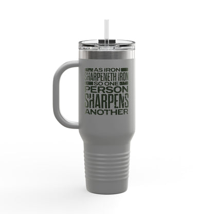 "As Iron Sharpeneth Iron So One Person Sharpens Another" Unisex Insulated Travel Mug, 40oz - The Shield of Light