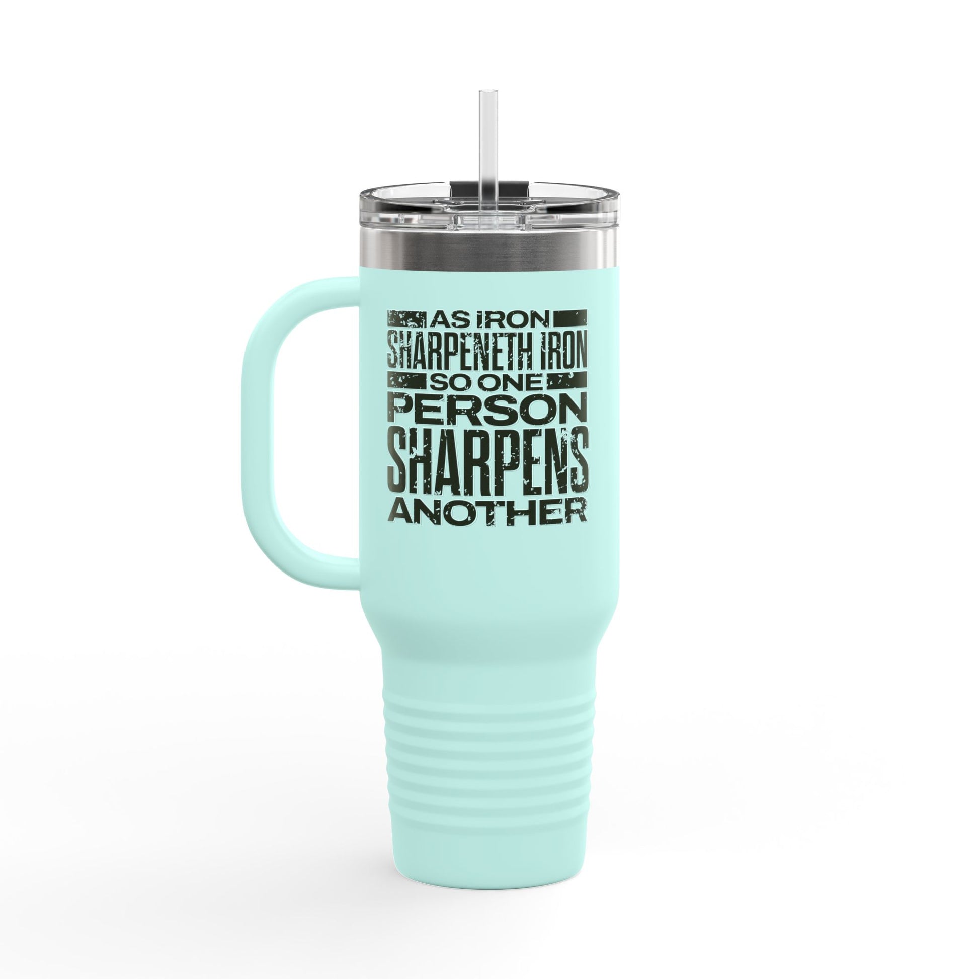 "As Iron Sharpeneth Iron So One Person Sharpens Another" Unisex Insulated Travel Mug, 40oz - The Shield of Light