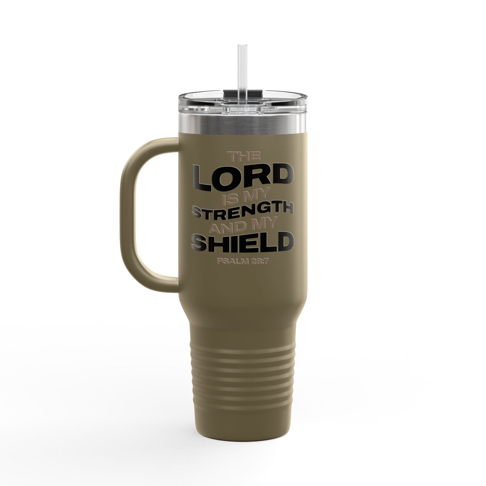 "The Lord Is My Strength and My Shield Psalm 28:7 " Unisex Insulated Travel Mug, 40oz - The Shield of Light