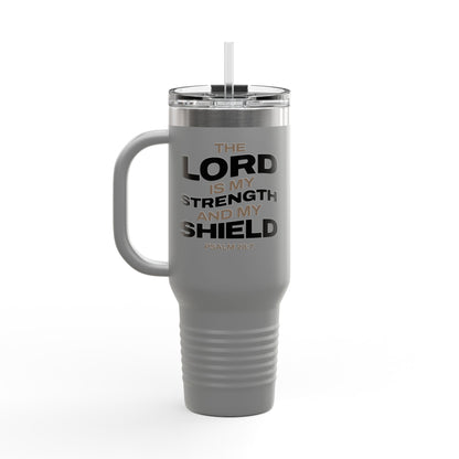 "The Lord Is My Strength and My Shield Psalm 28:7 " Unisex Insulated Travel Mug, 40oz - The Shield of Light