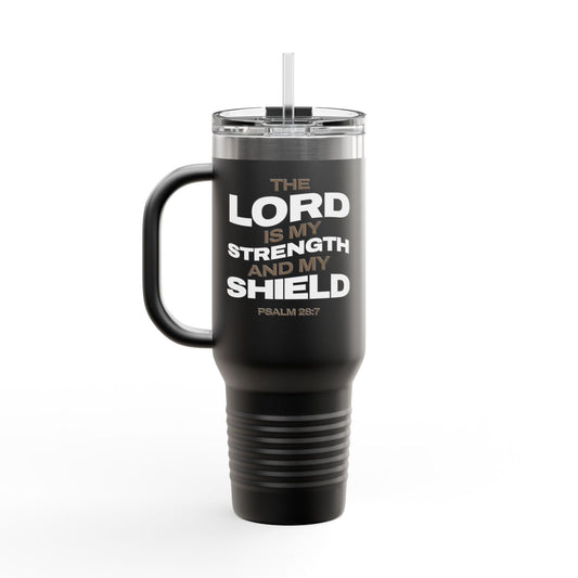 "The Lord Is My Strength and My Shield Psalm 28:7" Unisex Insulated Travel Mug, 40oz - The Shield of Light