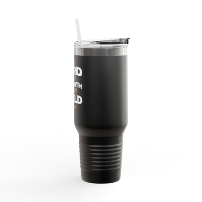 "The Lord Is My Strength and My Shield Psalm 28:7" Unisex Insulated Travel Mug, 40oz - The Shield of Light