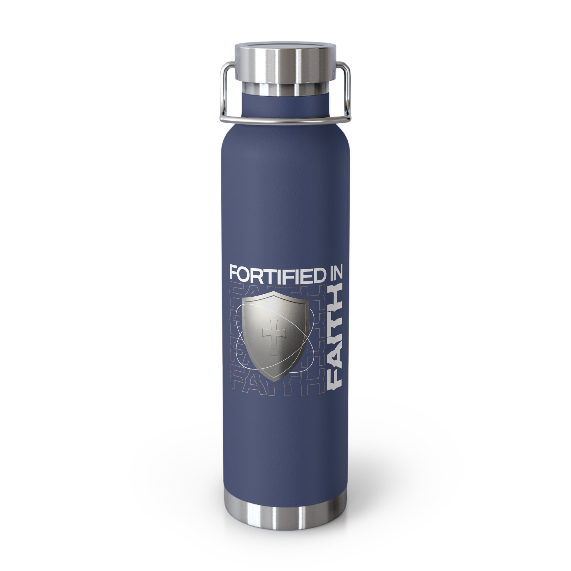"Fortified In Faith " Unisex Inspirational Copper Vacuum Insulated Bottle - 22oz - The Shield of Light