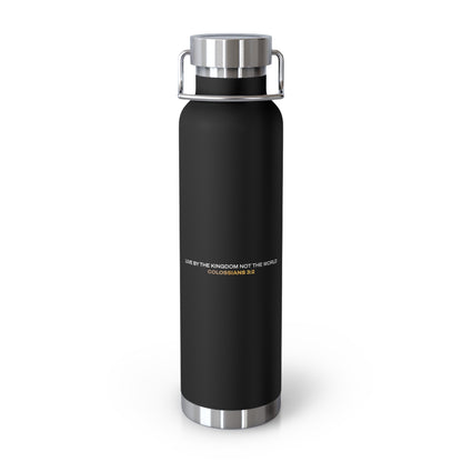 "Live By the Kingdom Not the World Colossians 3:2" Unisex Inspirational Copper Vacuum Insulated Bottle - 22oz - The Shield of Light
