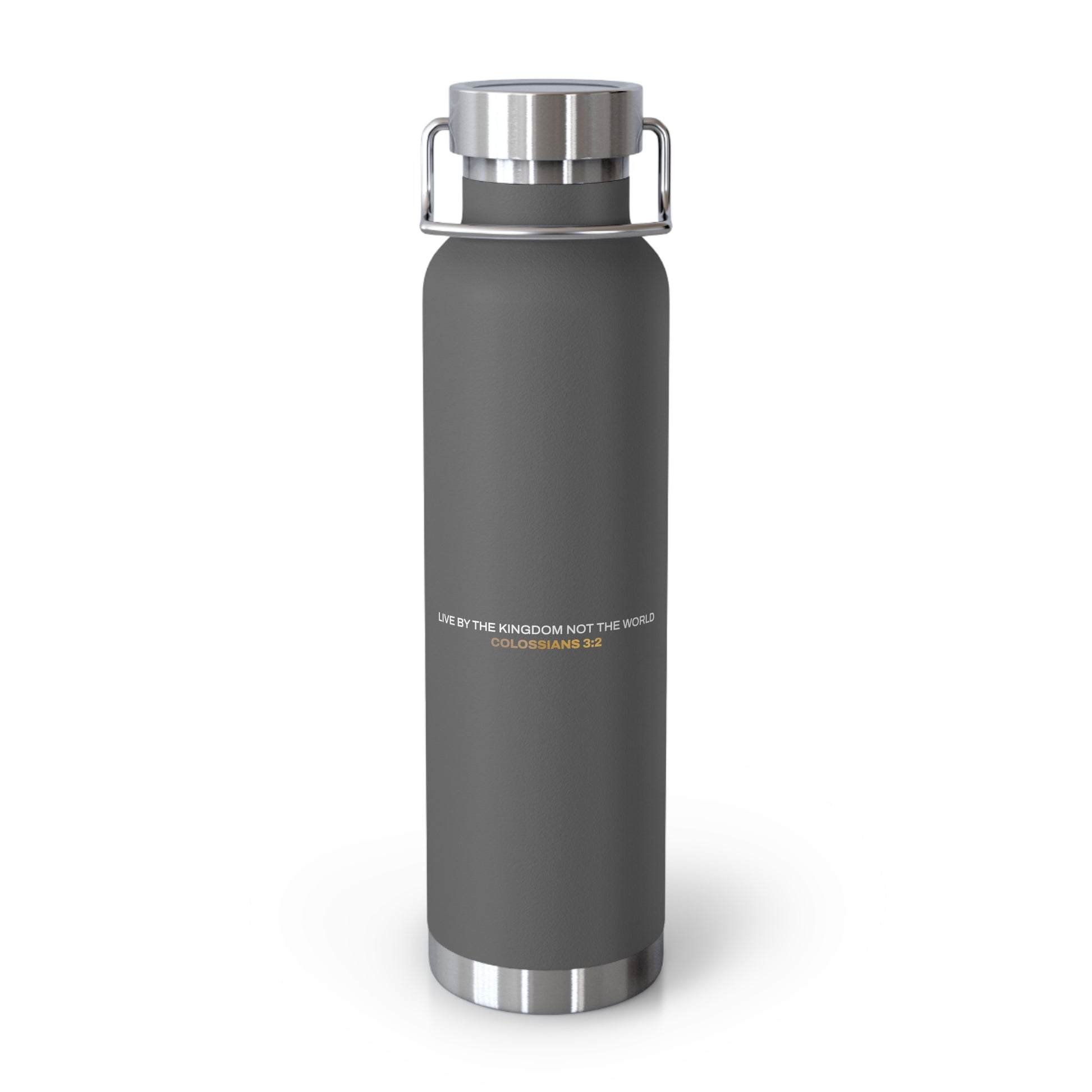 "Live By the Kingdom Not the World Colossians 3:2" Unisex Inspirational Copper Vacuum Insulated Bottle - 22oz - The Shield of Light