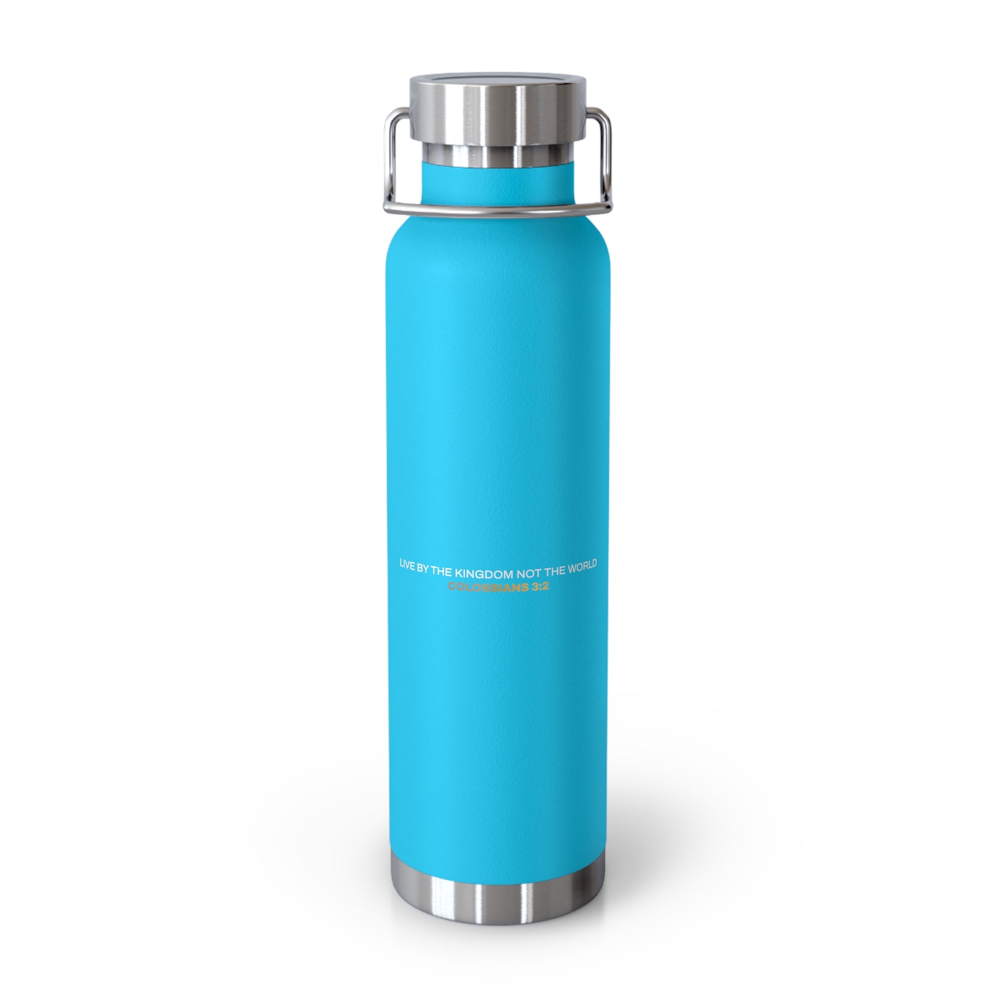 "Live By the Kingdom Not the World Colossians 3:2" Unisex Inspirational Copper Vacuum Insulated Bottle - 22oz - The Shield of Light