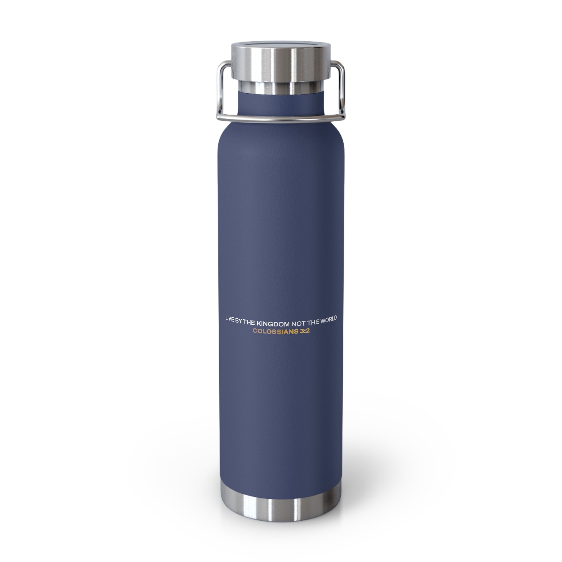 "Live By the Kingdom Not the World Colossians 3:2" Unisex Inspirational Copper Vacuum Insulated Bottle - 22oz - The Shield of Light