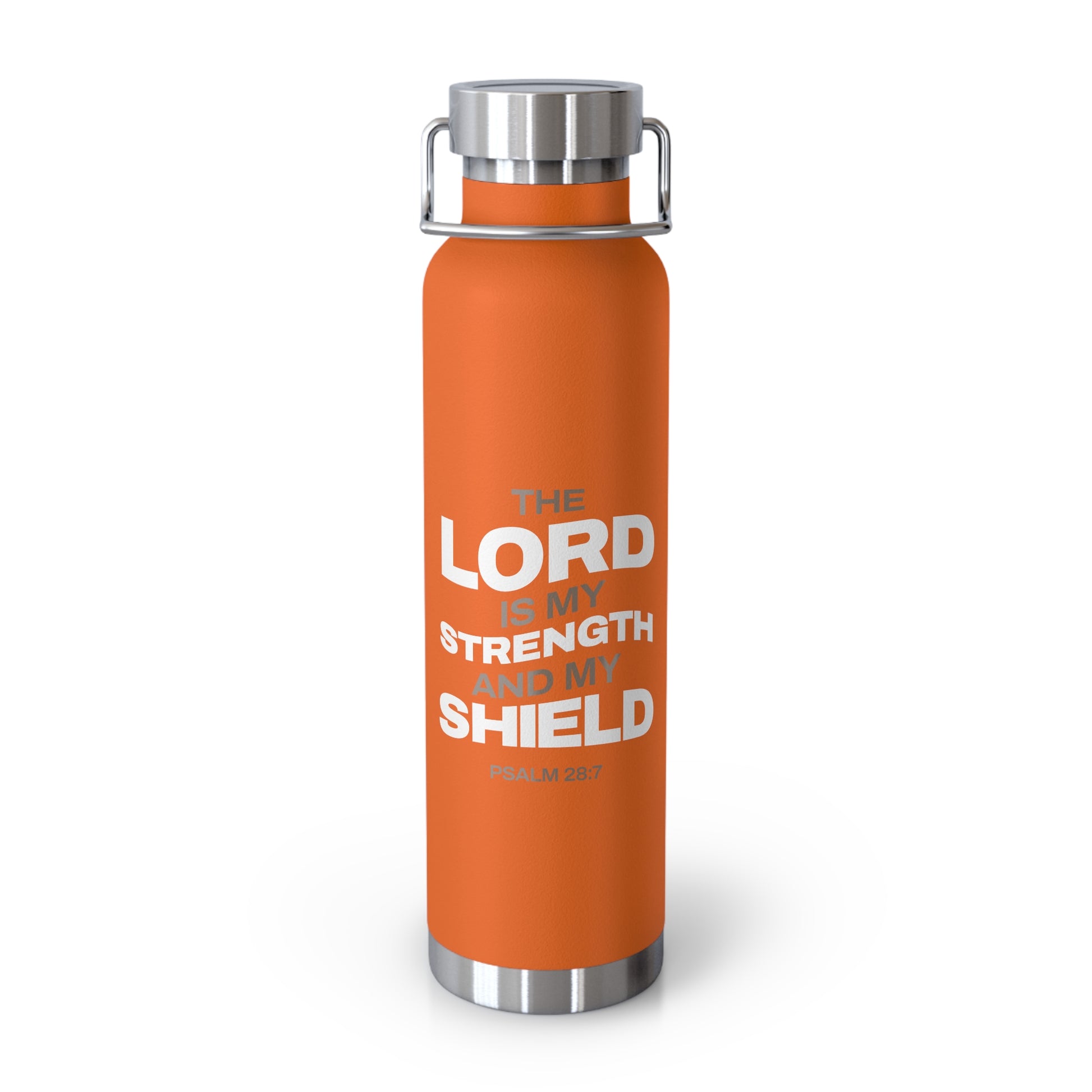 "The Lord Is My Strength and My Shield Psalm 28:7"  Unisex Inspirational Copper Vacuum Insulated Bottle - 22oz - The Shield of Light