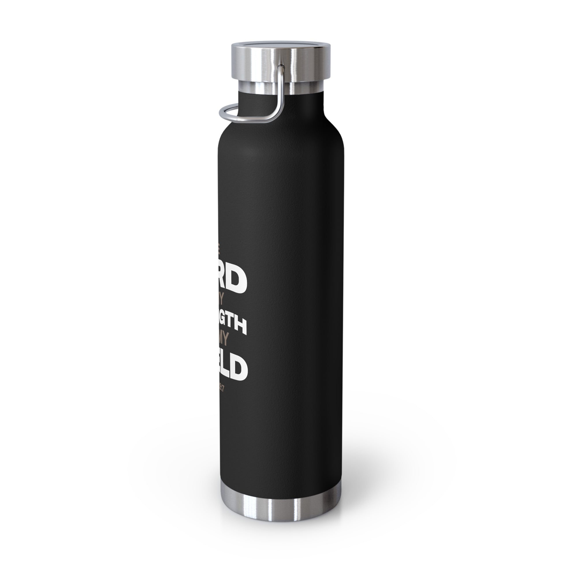 "The Lord Is My Strength and My Shield Psalm 28:7"  Unisex Inspirational Copper Vacuum Insulated Bottle - 22oz - The Shield of Light