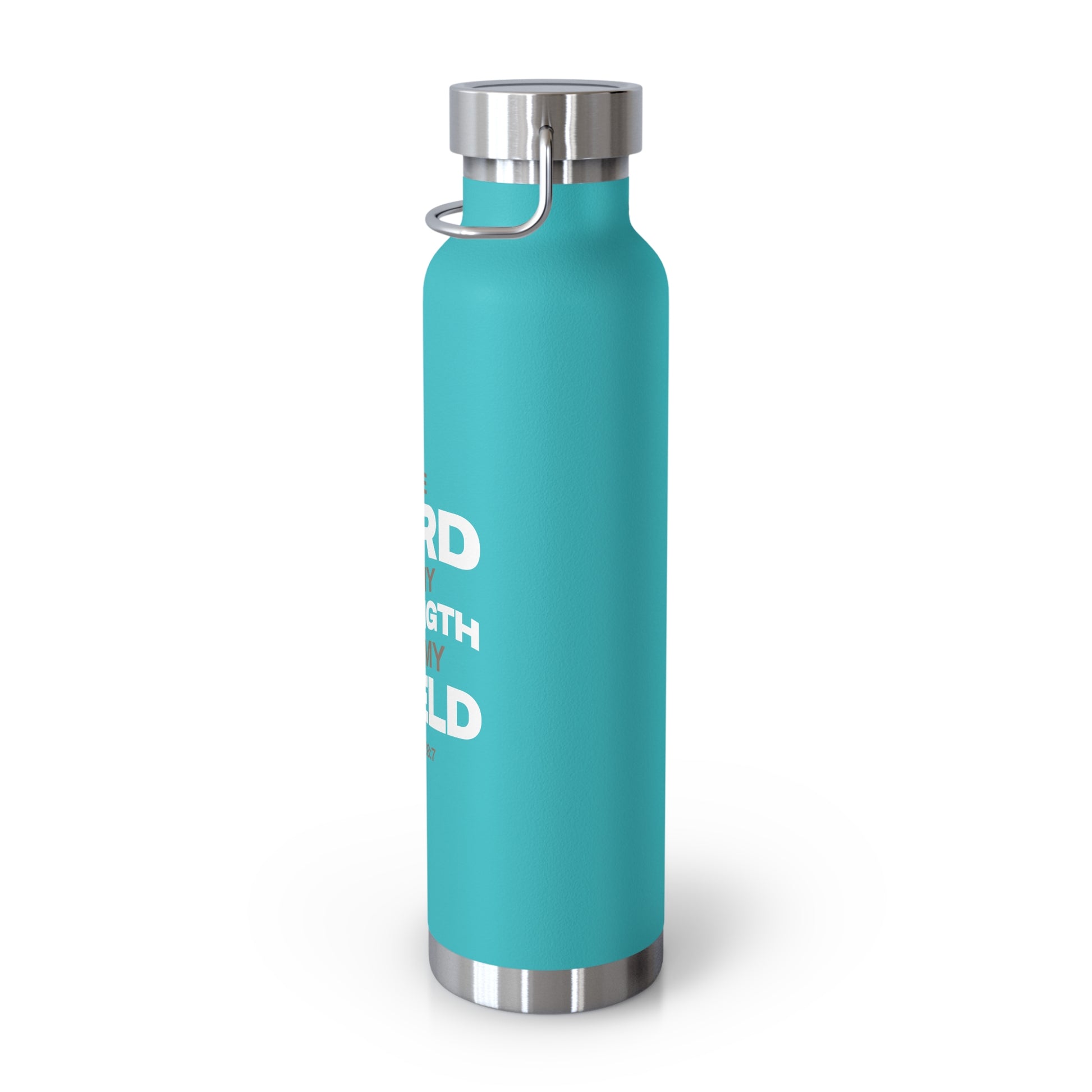 "The Lord Is My Strength and My Shield Psalm 28:7"  Unisex Inspirational Copper Vacuum Insulated Bottle - 22oz - The Shield of Light
