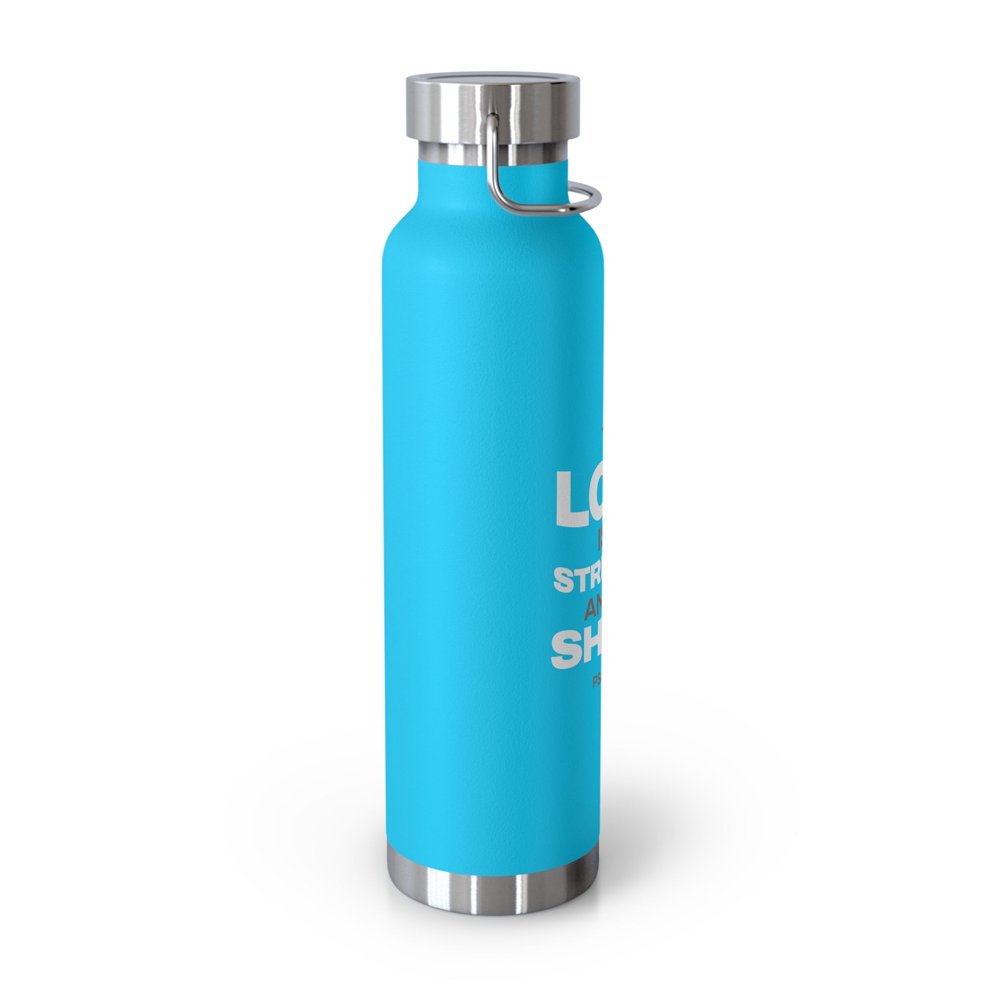 "The Lord Is My Strength and My Shield Psalm 28:7"  Unisex Inspirational Copper Vacuum Insulated Bottle - 22oz - The Shield of Light