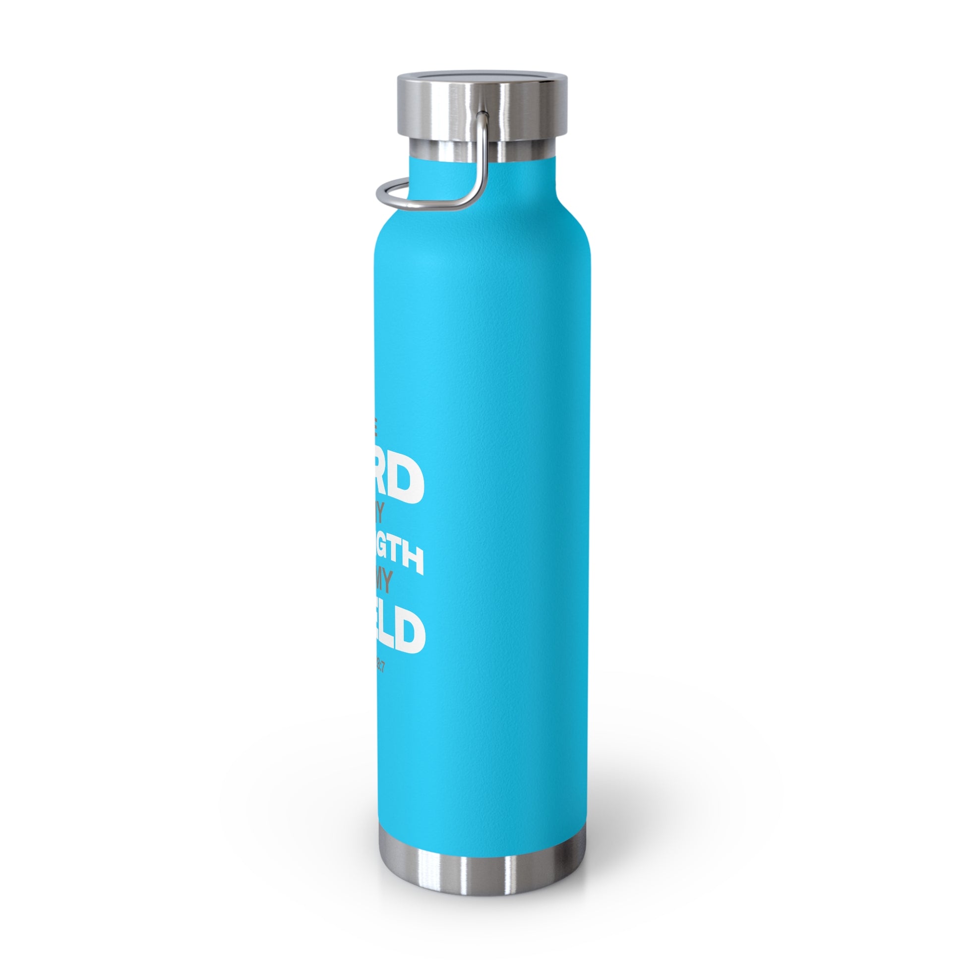 "The Lord Is My Strength and My Shield Psalm 28:7"  Unisex Inspirational Copper Vacuum Insulated Bottle - 22oz - The Shield of Light