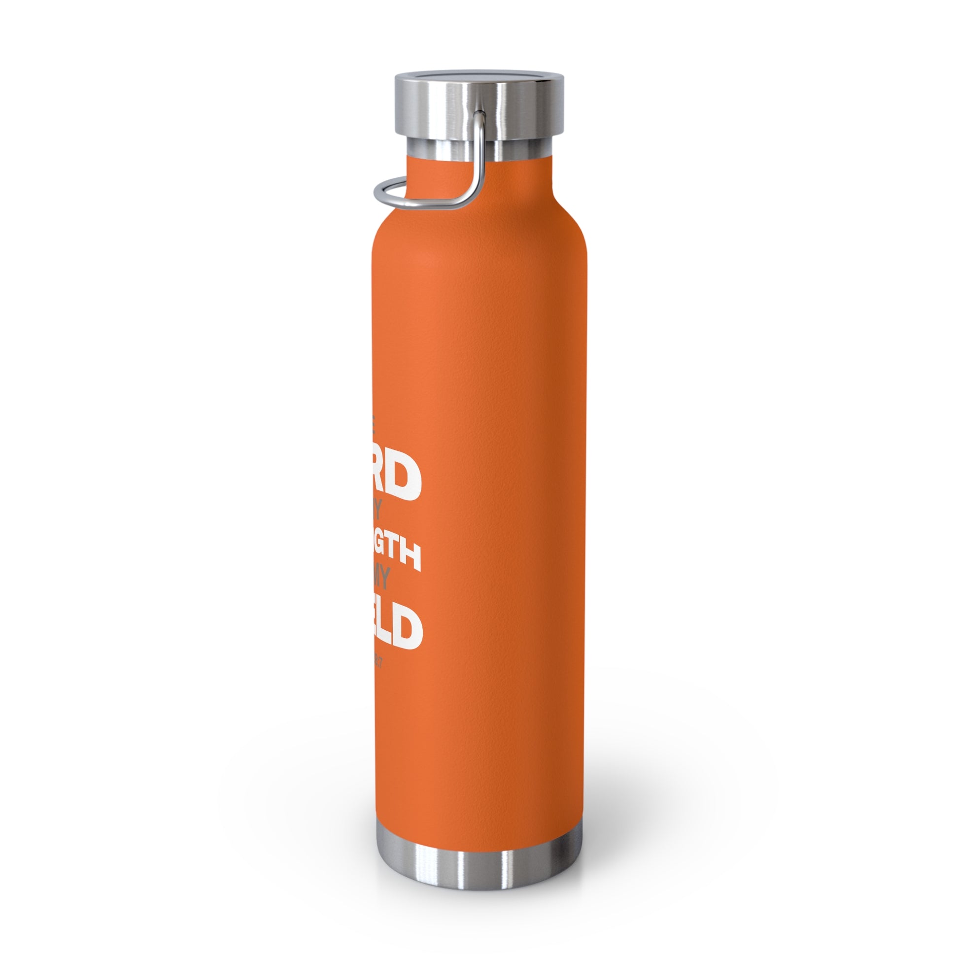 "The Lord Is My Strength and My Shield Psalm 28:7"  Unisex Inspirational Copper Vacuum Insulated Bottle - 22oz - The Shield of Light