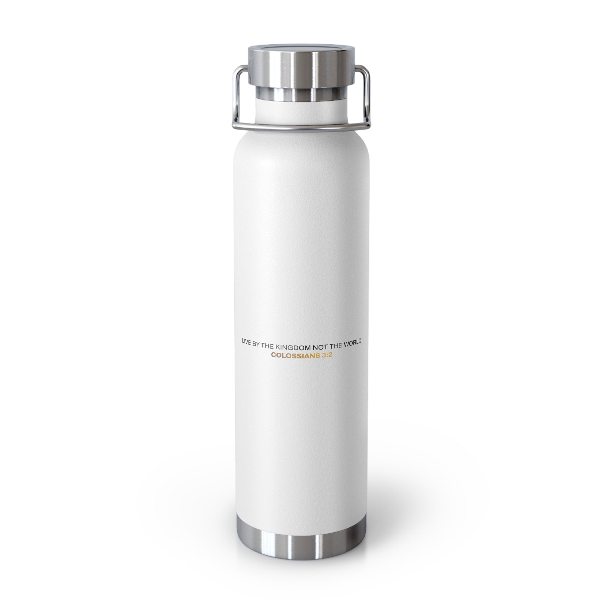 "Live By the Kingdom Not the World Colossians 3:2" Unisex Inspirational Copper Vacuum Insulated Bottle - 22oz - The Shield of Light