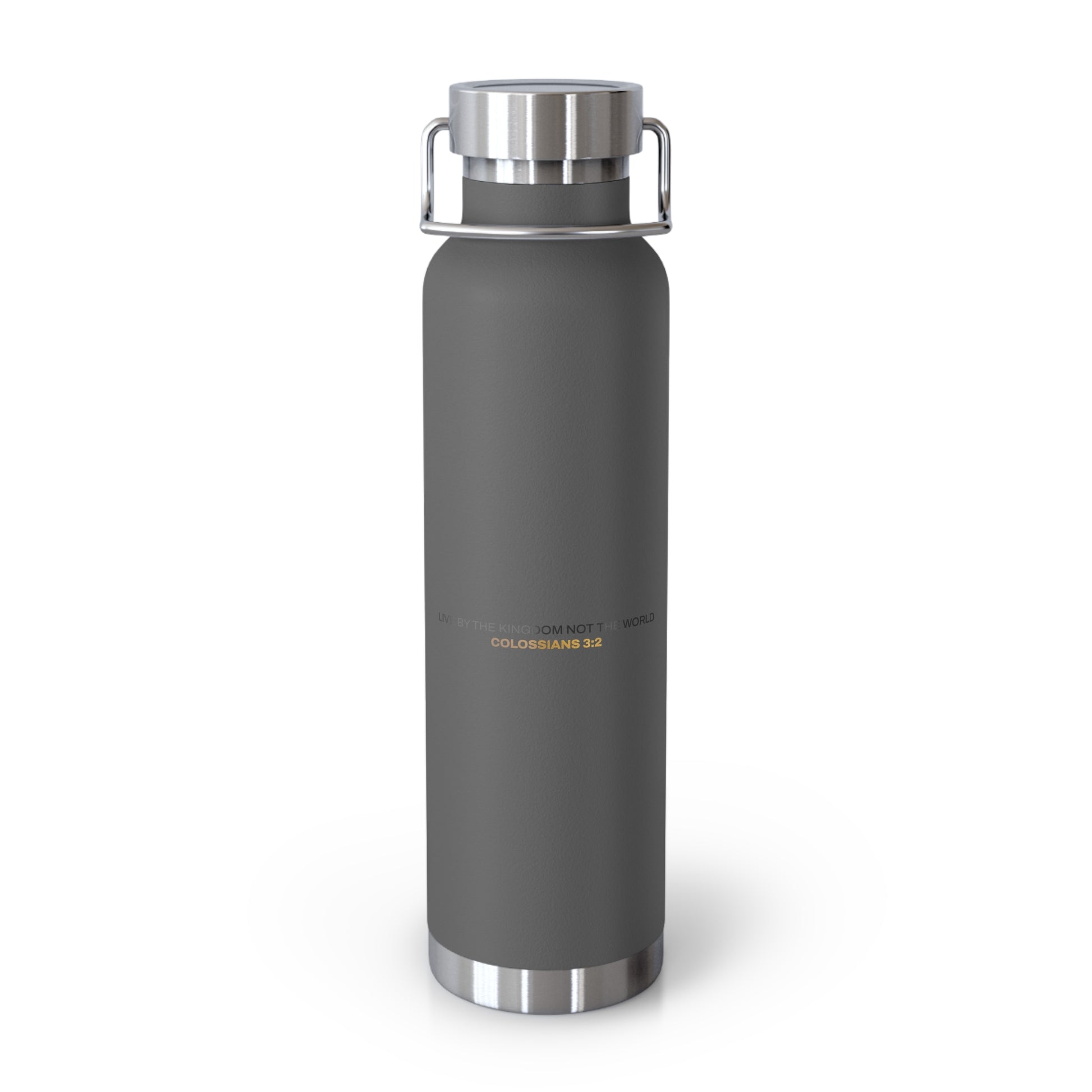 "Live By the Kingdom Not the World Colossians 3:2" Unisex Inspirational Copper Vacuum Insulated Bottle - 22oz - The Shield of Light